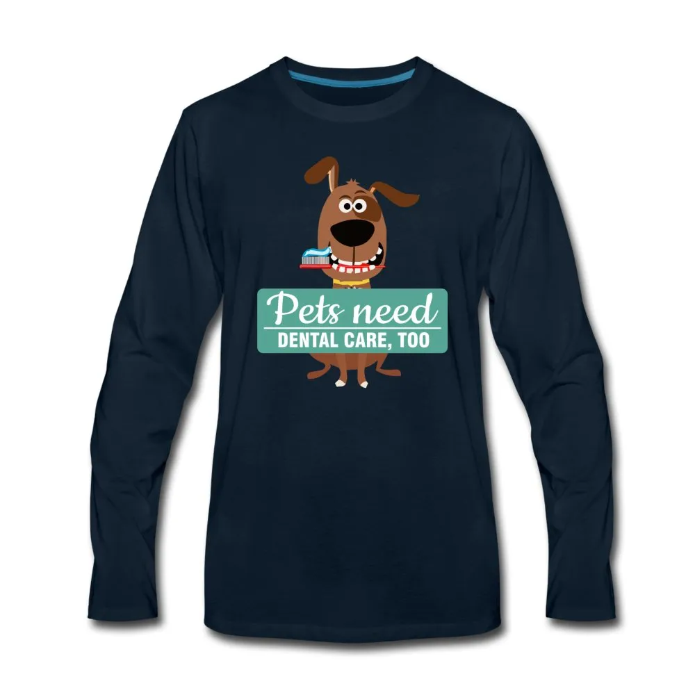 Pet Dental Health Unisex Premium Long Sleeve T-Shirt